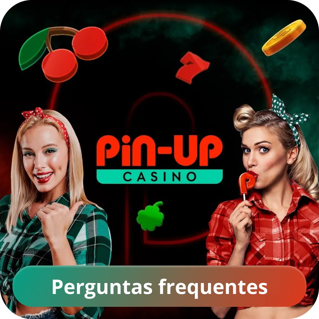 Pin Up perguntas frequentes